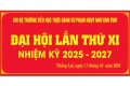 Đại hội lần thứ XI nhiệm kỳ 2025 – 2027